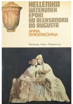 Hellenika  wizerunek epoki od Aleksandra do Augusta