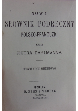 Nowy Słownik Podręczny Polsko-Francuski, 1890r.