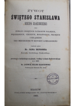 Żywot Świętego Stanisława Biskupa Krakowskiego 1865 r.