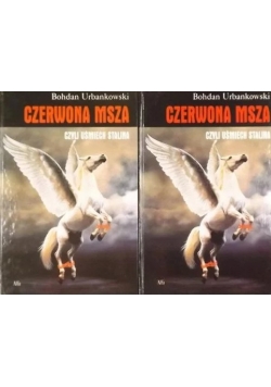 Czerwona msza czyli uśmiech Stalina Tom 1 i 2