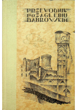 Przewodnik po Zagłębiu Dąbrowskim 1939r.