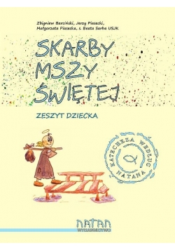 Skarby Mszy Świętej.Zeszyt dziecka