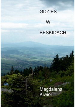 Gdzieś w Beskidach