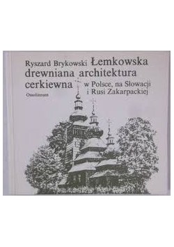 Drewniana architektura w Polsce, na Słowacji i Rusi Zakarpackiej
