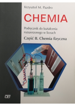 Chemia Podręcznik Część 2 Chemia fizyczna zakres rozszerzony