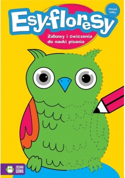 Esy-floresy. Zeszyt żółty
