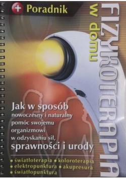 Fizykoterapia w domu. Poradnik