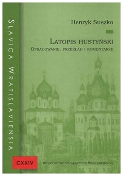 Latopis hustyński. Opracowanie,przekład i komentarze