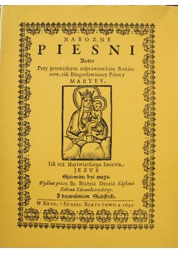 Nabożne pieśni które przy gromadnym Reprint z 1645r