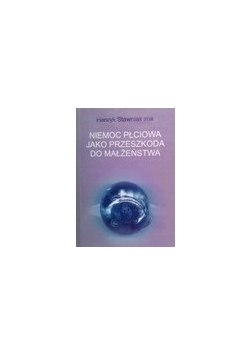 Niemoc płciowa jako przeszkoda do małżeństwa