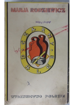 Pisma, tom 9, Czarny chleb, 1931 r.