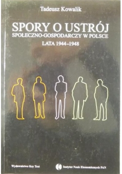 Spory o ustrój społeczno gospodarczy w Polsce lata od 1944 do 1948
