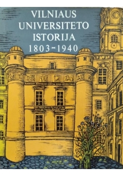 Vilniaus Universiteto Istorija 1803 - 1940