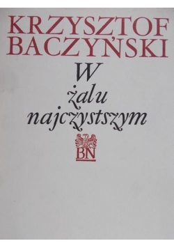 W żalu najczystszym