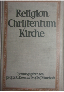 Religion Christentum Kirche,Tom 1,1912r.