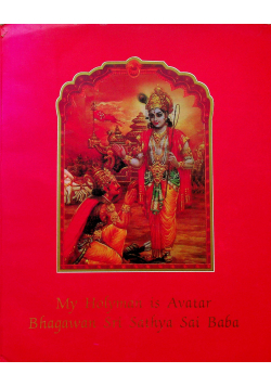 My Holyman in Avatar Bhagawan Sri Sathya Sai Baba