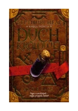 Septimus Heap, Księga trzecia, Duch królowej