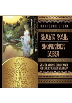 Orthodox Choir - Słowiańska Dusza SOLITON