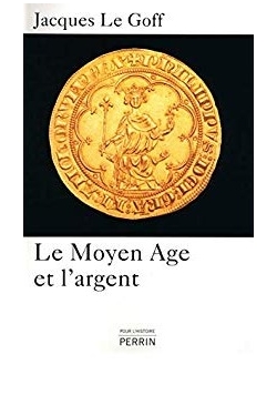 Le Moyen Age et l'argent