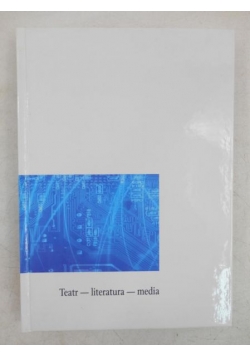 Teatr - Literatura - Media
