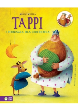 Tappi cz.4 Tappi i poduszka dla Chichotka
