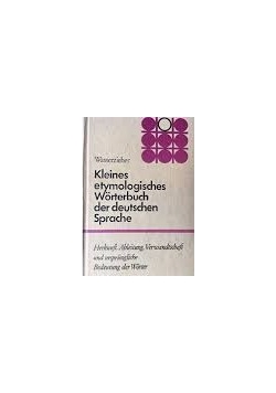 Kleines etymologisches Worterbuch der deutschen Sprache