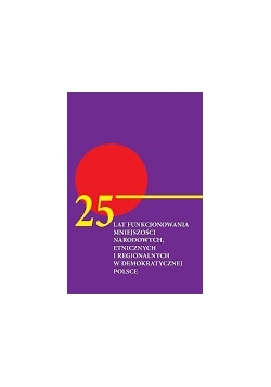 25 lat funkcjonowania mniejszości narodowych, etnicznych i regionalnych w demokratycznej Polsce