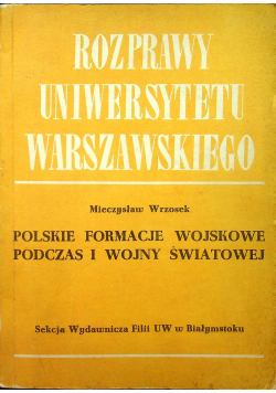 Polskie formacje wojskowe podczas I wojny światowej