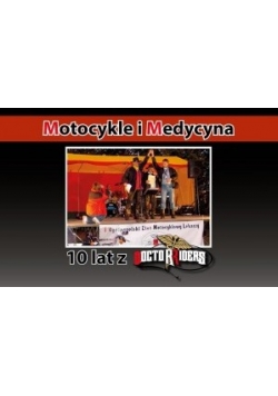 Motocykle i Medycyna 10 lat z Doctorrmers
