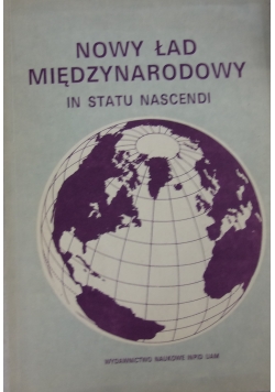 Nowy Ład Międzynarodowy in statu Nascendi