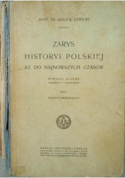 Zarys historyi Polskiej aż do najnowszych czasów