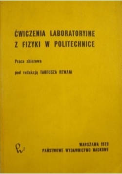 Ćwiczenia laboratoryjne z fizyki w politechnice
