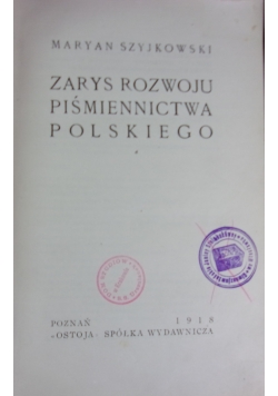 Zarys rozwoju piśmiennictwa polskiego, 1918 r.
