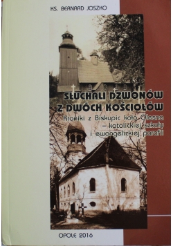 Słuchali dzwonów z dwóch Kościołów