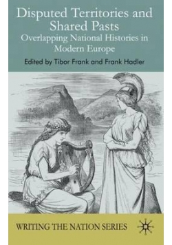 Disputed Territories and Shared Pasts