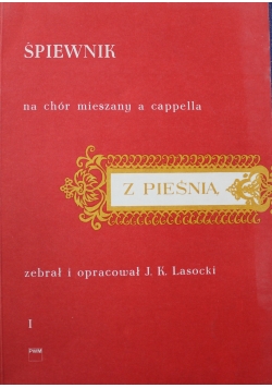 Śpiewnik na chór mieszany a cappella z pieśnią