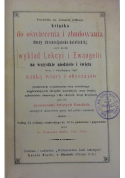 Wykład Lekcyi i Ewangelii na wszystkie niedziele i święta, 1893r.