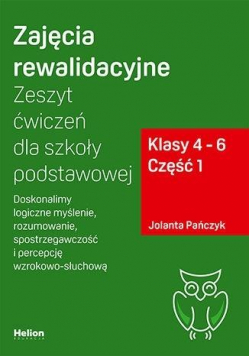 Zajęcia rewalidacyjne. Zeszyt ćw. SP 4-6 cz.1