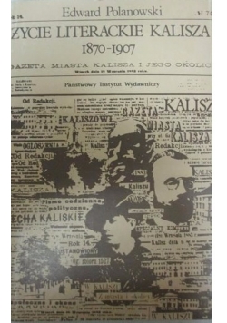 Życie literackie Kalisza 1870-1907
