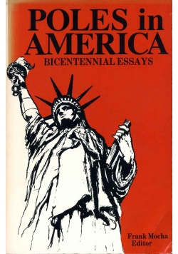 Poles in America Biocentennial Essays