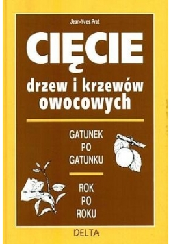 Cięcie drzew i krzewów owocowych