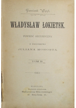 Władysław Łokietek Tom II 1898 r.