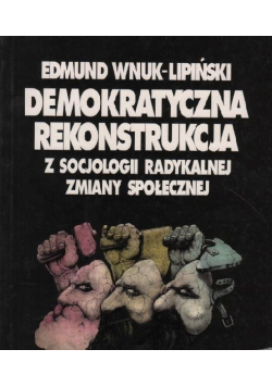 Demokratyczna rekonstrukcja z socjologii radykalnej zmiany społecznej