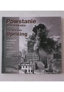 Powstanie warszawskie. The Warsaw Uprising