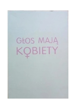 Głos mają Kobiety