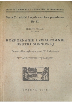 Rozpoznanie i zwalczanie osutki sosnowej ,1948r.
