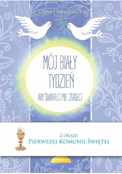 Pierwsza Komunia Święta - Mój Biały Tydzień