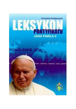 Leksykon pontyfikatu Jana Pawła II