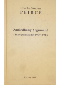 Zaniedbany Argument i inne pisma z lat 1907-1913