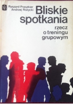 Bliskie spotkania rzecz o treningu grupowym